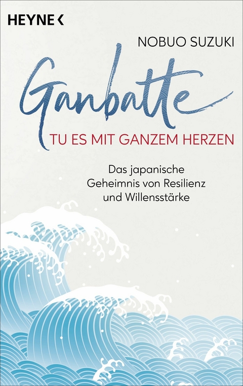 Ganbatte &ndash; Tu es mit ganzem Herzen - Nobuo Suzuki
