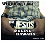 Da Jesus & seine Hawara - Teuschl, Wolfgang; Resetarits, Willi