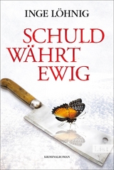 Schuld w&auml;hrt ewig - Inge L&ouml;hnig