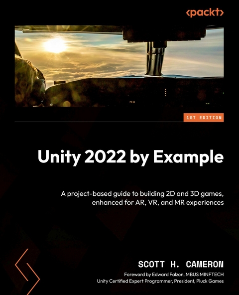 Unity 2022 by Example -  Scott H. Cameron