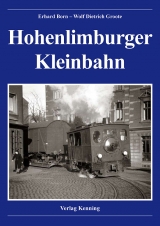 Hohenlimburger Kleinbahn - Erhard Born, Wolf Dietrich Groote