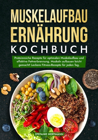 Muskelaufbau Ernährung Kochbuch