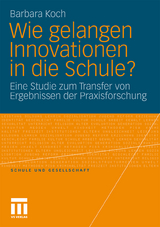 Wie gelangen Innovationen in die Schule? - Barbara Koch