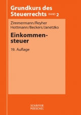 Einkommensteuer - Zimmermann, Reimar; Reyher, Ulrich; Hottmann, Jürgen; Beckers, Markus; Janetzko, Annette