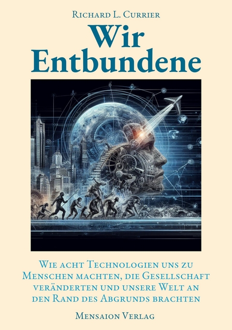 Wir Entbundene -  Richard L. Currier