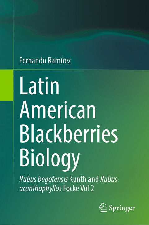 Latin American Blackberries Biology -  Fernando Ram&iacute;rez