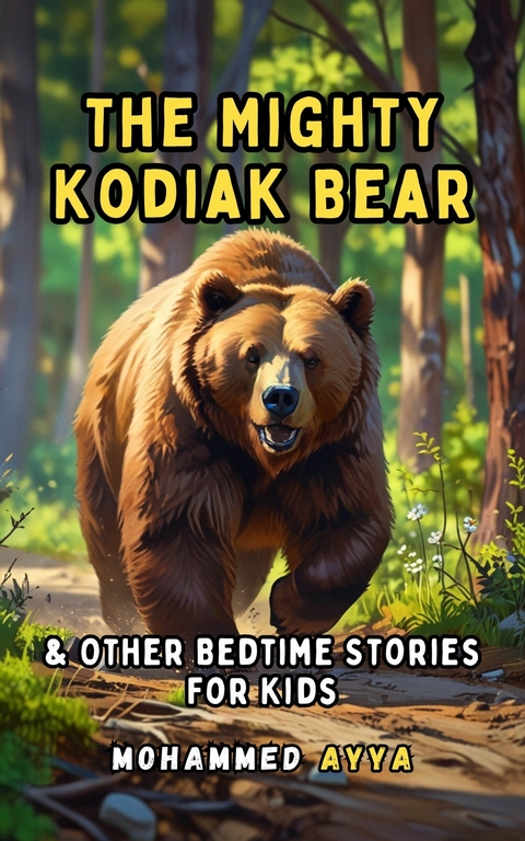 The Mighty Kodiak Bear -  Mohammed Ayya