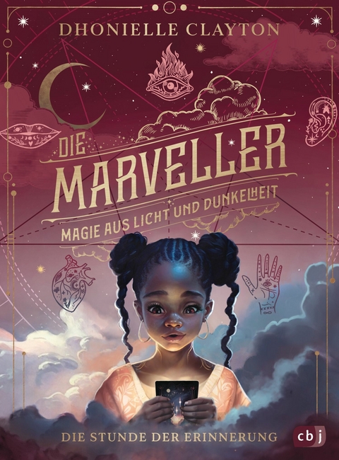 Die Marveller &ndash; Magie aus Licht und Dunkelheit - Die Stunde der Erinnerung - Dhonielle Clayton