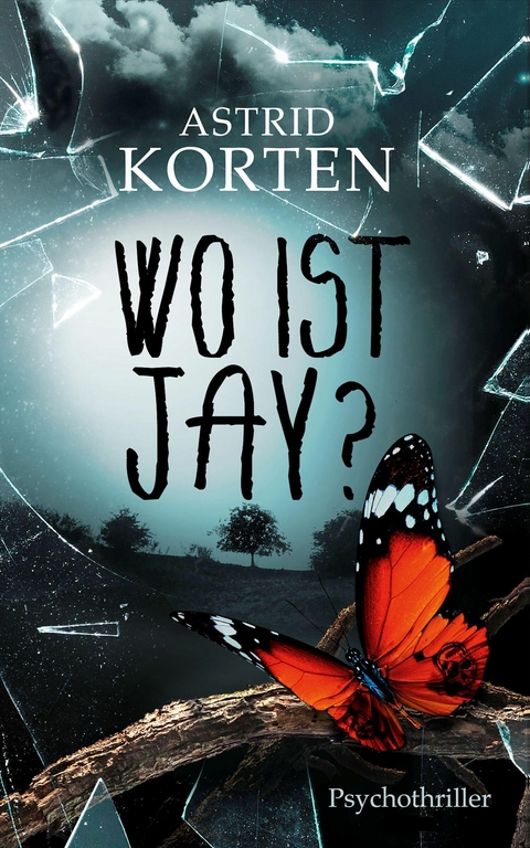 WO IST JAY? - Astrid Korten