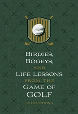 Birdies, Bogeys, and Life Lessons from the Game of Golf - OS Hillman