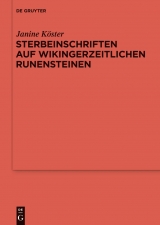 Sterbeinschriften auf wikingerzeitlichen Runensteinen -  Janine K&ouml;ster