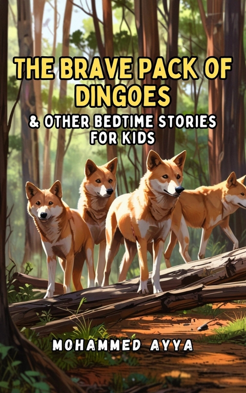 The Brave Pack of Dingoes -  Mohammed Ayya