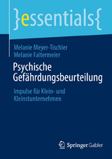 Psychische Gef&auml;hrdungsbeurteilung - Melanie Meyer-Tischler, Melanie Faltermeier