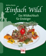 Einfach Wild - Bettina Diercks