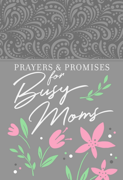 Prayers & Promises for Busy Moms -  Broadstreet Publishing Group LLC