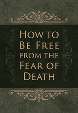 How to Be Free from the Fear of Death - Ray Comfort