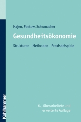 Gesundheits&ouml;konomie - Leonhard Hajen, Gabriela Paetow, Holger Paetow, Harald Schumacher