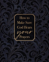 How to Make Sure God Hears Your Prayers - Ray Comfort