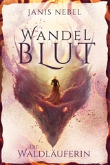 Die Waldl&auml;uferin - Janis Nebel