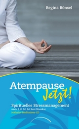 Atempause Jetzt! - Regina B&ouml;nsel, Sri Sri Ravi Shankar