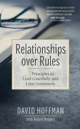 Relationships over Rules - David Hoffman
