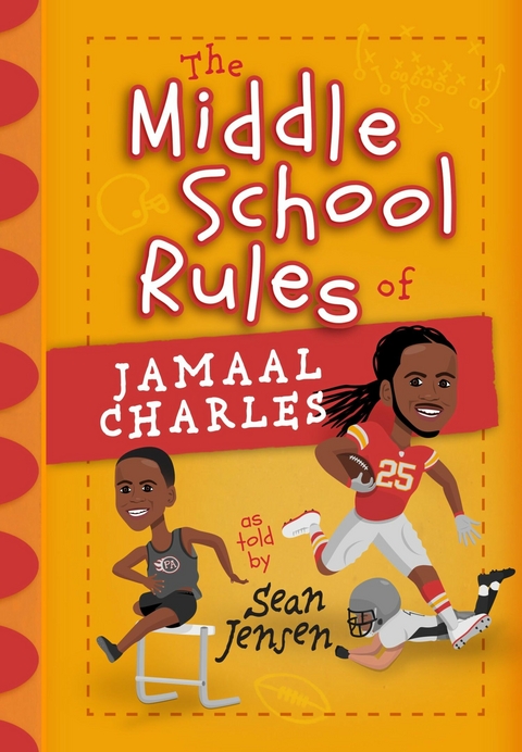 The Middle School Rules of Jamaal Charles - Sean Jensen