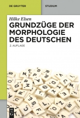 Grundz&uuml;ge der Morphologie des Deutschen -  Hilke Elsen