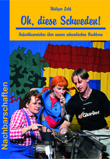 Oh, diese Schweden! - R&uuml;diger Lohf