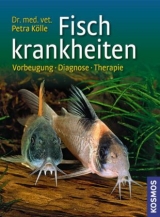 Fischkrankheiten - Kölle, Petra