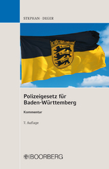 Polizeigesetz f&uuml;r Baden-W&uuml;rttemberg - Ulrich Stephan, Johannes Deger