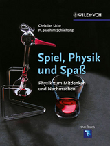 Spiel, Physik und Spa&szlig; - Christian Ucke, H. J. Schlichting