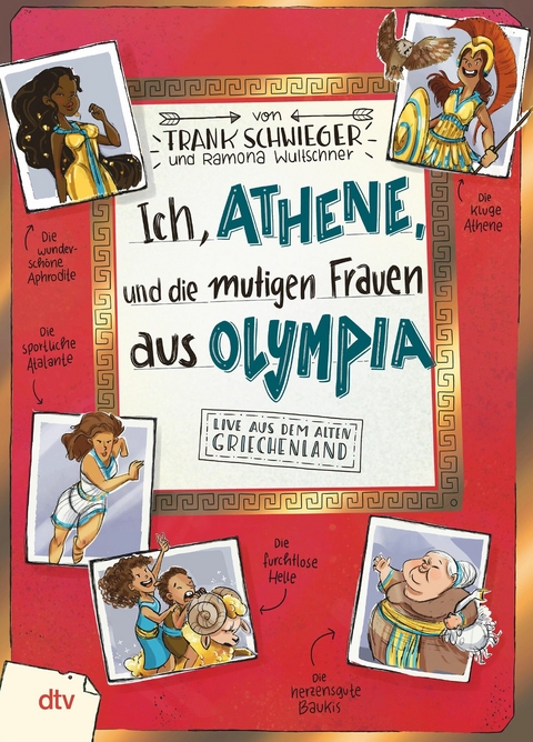 Ich, Athene, und die mutigen Frauen aus Olympia &ndash; Live aus dem alten Griechenland - Frank Schwieger