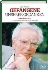 Gefangene unserer Gedanken - Alex Pattakos