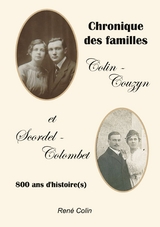 Chronique des familles Colin-Couzyn et Scordel-Colombet - René Colin