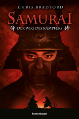 Samurai, Band 1: Der Weg des K&auml;mpfers -  Chris Bradford
