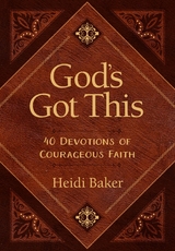 God's Got This - Heidi Baker