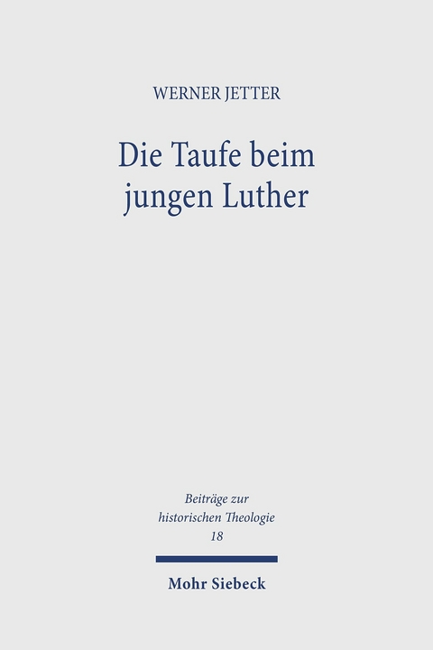 Die Taufe beim jungen Luther -  Werner Jetter