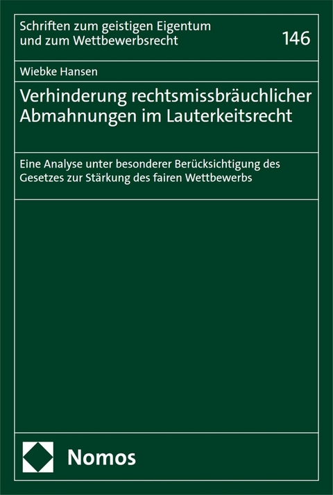 Verhinderung rechtsmissbr&auml;uchlicher Abmahnungen im Lauterkeitsrecht - Wiebke Hansen