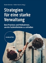 Strategien f&uuml;r eine starke Verwaltung - 