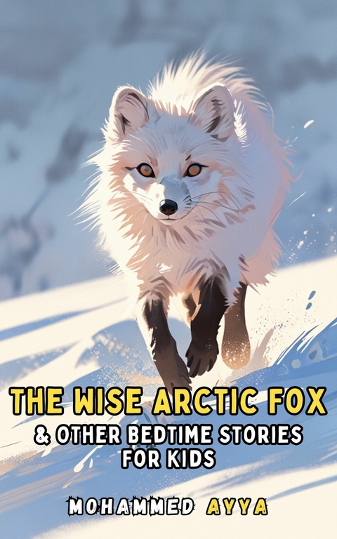 The Wise Arctic Fox -  Mohammed Ayya