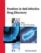 Frontiers in Anti-Infective Drug Discovery: Volume 10 -  M. Iqbal Choudhary