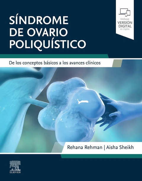 S&iacute;ndrome de ovario poliqu&iacute;stico -  Rehana Rehman,  Aisha Sheikh