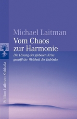 Vom Chaos zur Harmonie - Michael Laitman