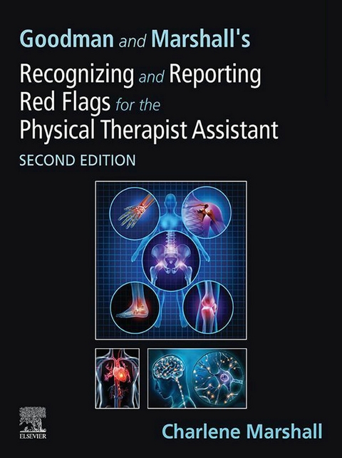 Goodman and Marshall's Recognizing and Reporting Red Flags for the Physical Therapist Assistant - E-Book - 
