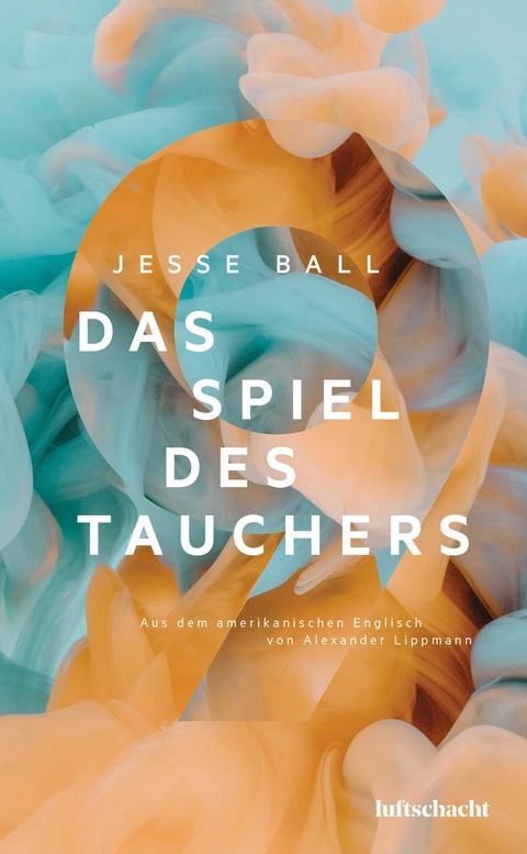 Das Spiel des Tauchers - Jesse Ball