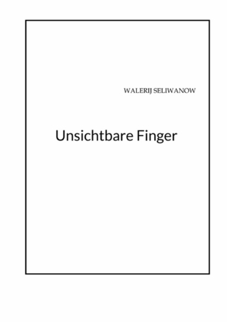 Unsichtbare Finger