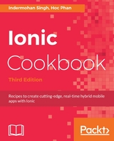 Ionic Cookbook -  Phan Hoc Phan,  Singh Indermohan Singh