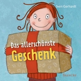 Das allersch&ouml;nste Geschenk - Sven Gerhardt