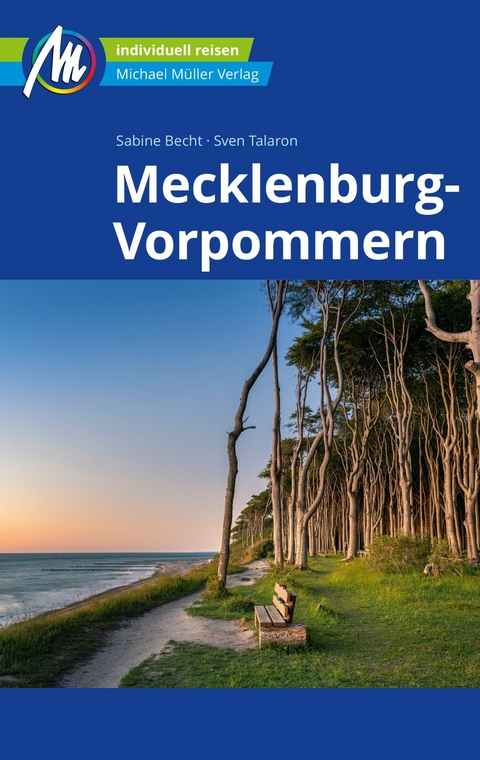 Mecklenburg-Vorpommern Reisef&uuml;hrer Michael M&uuml;ller Verlag - Sabine Becht, Sven Talaron