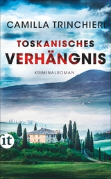 Toskanisches Verh&auml;ngnis - Camilla Trinchieri